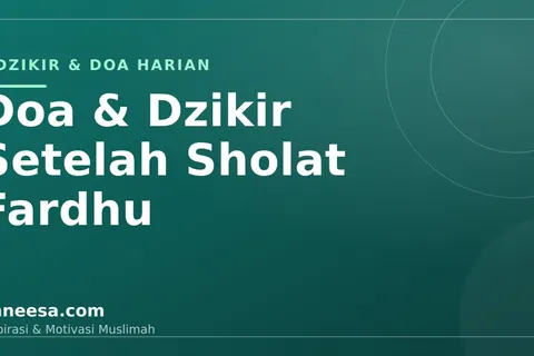 Dzikir Pagi dan Petang: Bacaan Lengkap dan Waktunya