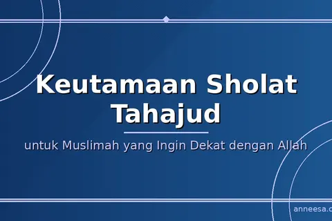 Doa Setelah Sholat Tahajud: Arab, Latin, dan Artinya